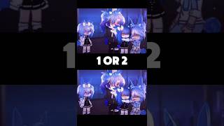 🐺🐰 1 or 2 gacha gachaclub gachalife gachaedit shorts gachameme [upl. by Eelrehpotsirhc]