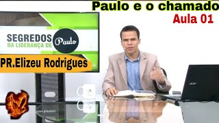 PRELIZEU RODRIGUESSEGREDOS DA LIDERANÇA DE PAULOAULA 01 [upl. by Geffner]