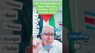 TPS Re Registration for Nepal Nicaragua Honduras Haiti El Salvador and Sudan [upl. by Reklaw]