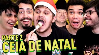 ESPECIAL DE NATAL  PARTE 2 A CEIA [upl. by Odlanra541]