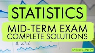 Statistics  Midterm Exam with Complete Solutions [upl. by Edorej]