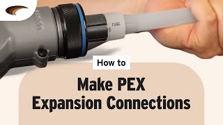 How to Make PEX Expansion Connections [upl. by Sairahcaz]