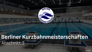 Berliner Kurzbahnmeisterschaften 2024 – Abschnitt 3 [upl. by Arze]