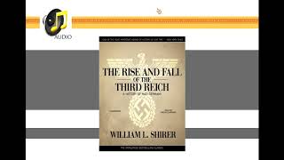 The Rise and Fall of the Third Reich William L Shirer  AUDIO [upl. by Odravde]