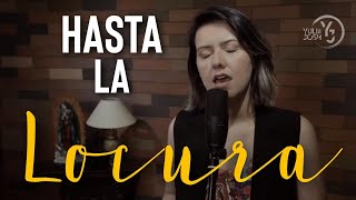 Hasta la Locura  Pablo Martínez  YULI Y JOSH  Cover  MÚSICA CATÓLICA [upl. by Hemphill]