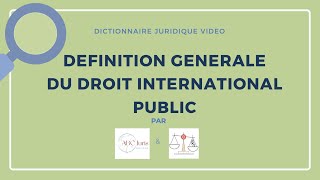 DROIT INTERNATIONAL PUBLIC définition 🔤 [upl. by Omrelliug915]