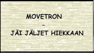 Movetron  Jäi jäljet hiekkaan [upl. by Krischer]