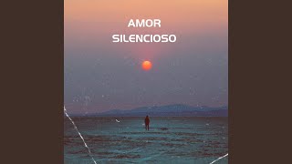 Amor Silencioso [upl. by Ayanaj]