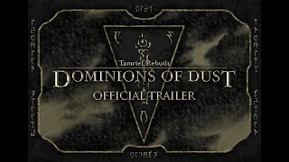 Tamriel Rebuilt 2211  Dominions of Dust  Release Trailer [upl. by Llednov]