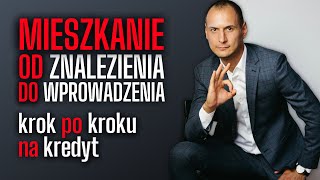 Jak kupić mieszkanie na kredyt hipoteczny krok po kroku rynek wtórny 20232024 [upl. by Landsman]