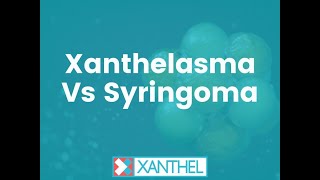 Xanthelasma vs Syringoma  Whats the difference   By XANTHEL ® Easy Xanthelasma Removal [upl. by Osugi562]