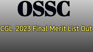 OSSC CGL 2023 Final Merit List Out🔥 [upl. by Lrak]