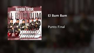 EL Bum Bum de tiktok  Punto Final [upl. by Omlesna]