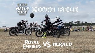 Moto Polo amp The Malle Mile 2022  Royal Enfield Vs Herald Motorcycles [upl. by Anaul]