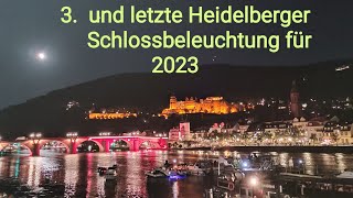 🇩🇪3 und letzte Schlossbeleuchtung in Heidelberg für dieses Jahr🇩🇪 [upl. by Stephi]