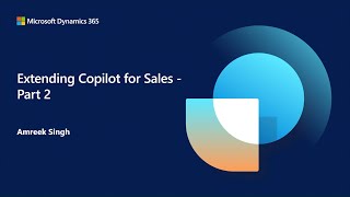 Extending Copilot for Sales Pt 2  Dynamics 365 Bites [upl. by Eimar]