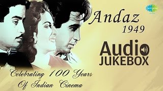 Andaz  1949  Full Album  Dar Na Muhabbat Kar Le  Raj Kapoor  Dilip Kumar  Nargis  Naushad [upl. by Edahc]