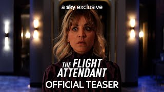 The Flight Attendant  Season 2 Teaser Trailer  Sky Max [upl. by Ellard858]