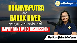 Brahmaputra River and Barak River important MCQs Discussion assamdirectrecruitment [upl. by Rillis]