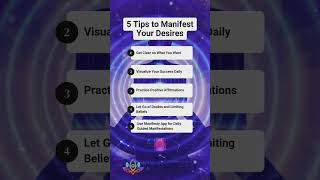 5 Tips to Manifest Your Desires 1 Get Clear on What You Want Be specific about your desires Th [upl. by Ennirac]