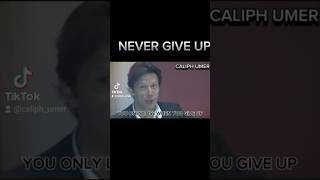 NEVER GIVE UPimrankhan imrankhanpti imran imranriazkhan imrankhanspeech shorts shortsfeed [upl. by Eiramnerual]