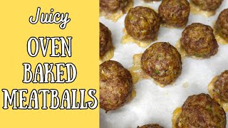 Juicy Oven Baked Meatballs  Quick Easy amp Freezer Friendly [upl. by Ilrebma]