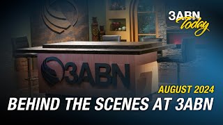 Behind the Scenes at 3ABN  August 2024  3ABN Today Live [upl. by Annamaria]