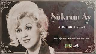 Şükran Ay  Kim Derdi Ki Biz Ayrılacaktık 1969 [upl. by Atika]