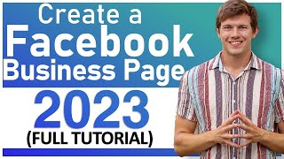 FACEBOOK BUSINESS PAGE TUTORIAL for Beginners 2023 [upl. by Anilev]