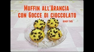 Muffin all Arancia con Gocce di Cioccolato Fondente bimby tm5 Giusy 66 [upl. by Jackqueline]