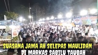 SUASANA JAMA AH SELEPAS MAULIDAN DI MARKAS SABILU TAUBAH [upl. by Wey]