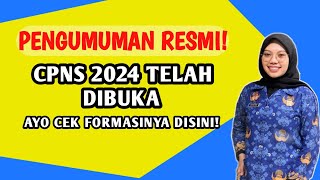 CPNS 2024 RESMI DIBUKA  CEK FORMASINYA DISINI [upl. by Suoivatnod]