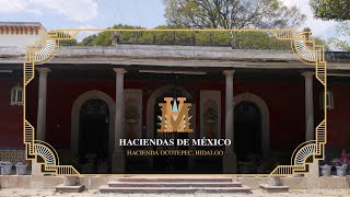 Haciendas de México  Hacienda Ocotepec Hidalgo [upl. by Eziechiele]