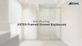 Ozone  Aster  Framed Shower Enclosures [upl. by Kenley823]