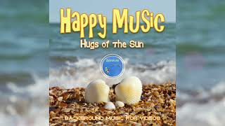 Hugs Of The Sun  Background Music for Videos by Lesya NZ [upl. by Sibby]