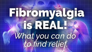 Fibromyalgia ITS REAL Its Manageable What You Can Do [upl. by Belford]