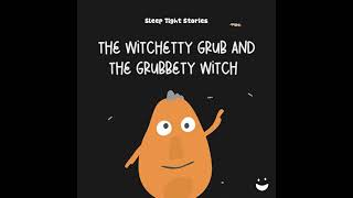 The Witchetty Grub and the Grubbety Witch 🧙 [upl. by Panthea]