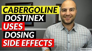 Cabergoline Dostinex  Pharmacist Review  Uses Dosing Side Effects [upl. by Kcirnek]