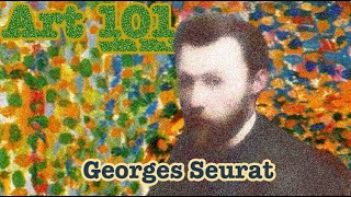 Georges Seurat  Art 101  😐 🍔 🎨  art101 pointillism seurat [upl. by Eckhardt]