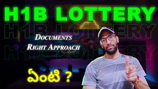 H1B Visa Lottery ఎలా వేయాలి ఎపుడు వేయాలి  Required Documents ఎం కావాలి H1B Visa Lottery Process [upl. by Belier]