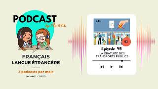 La gratuité des transports publics B2  Podcast by FLE dOC 46 [upl. by Mungovan146]