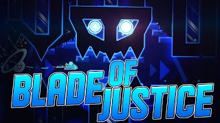 NEW HARDEST Blade of Justice 100  Geometry Dash [upl. by Portwin]