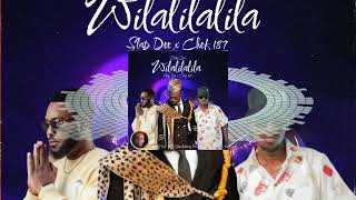 Chile One Mr Zambia ft Slap Dee x Chef 187  Wilalilalila  Official Audio [upl. by Aziul]