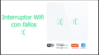 interruptor inteligente WiFi con fallo 2 solución [upl. by Filmer]