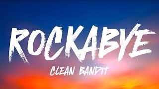 Clean Bandit  Rockabye 𝐋𝐲𝐫𝐢𝐜𝐬 feat Sean Paul amp Anne Marie [upl. by Airotnes]