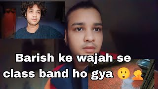 Barish ke wajah se class band ho gaya 🤦😲 vlog dancevlogger vlogvideo dancerslife vlogger vlogs [upl. by Kajdan921]