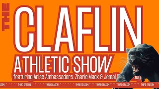 THE Claflin Athletics Show Season III featuring the University Arise Ambassadors [upl. by Htebaile]