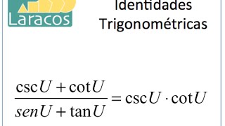 Identidades Trigonométricas cscU  cotUsenU  tanU  cscUcotU [upl. by Greerson]