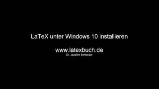 LaTeX unter Windows 10 installieren [upl. by Hakan]