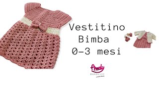 Tutorial Vestitino Bimba 0 3 mesi uncinetto facile [upl. by Lesna]